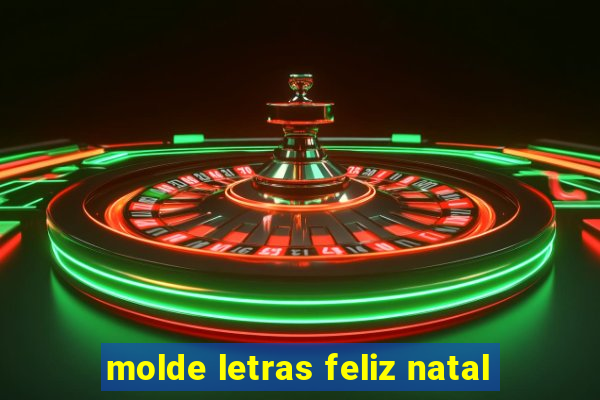 molde letras feliz natal